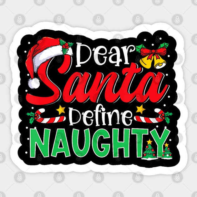 Dear Santa Define Naughty Christmas Matching Sticker by Mitsue Kersting